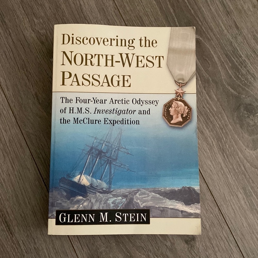 Discovering the North-West Passage by Glenn M. Stein (paperback) Autographed
